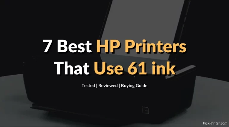 Best HP Printers That Use 61 ink