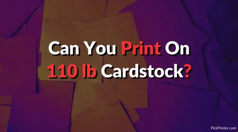 Can You Print On 110 lb Cardstock