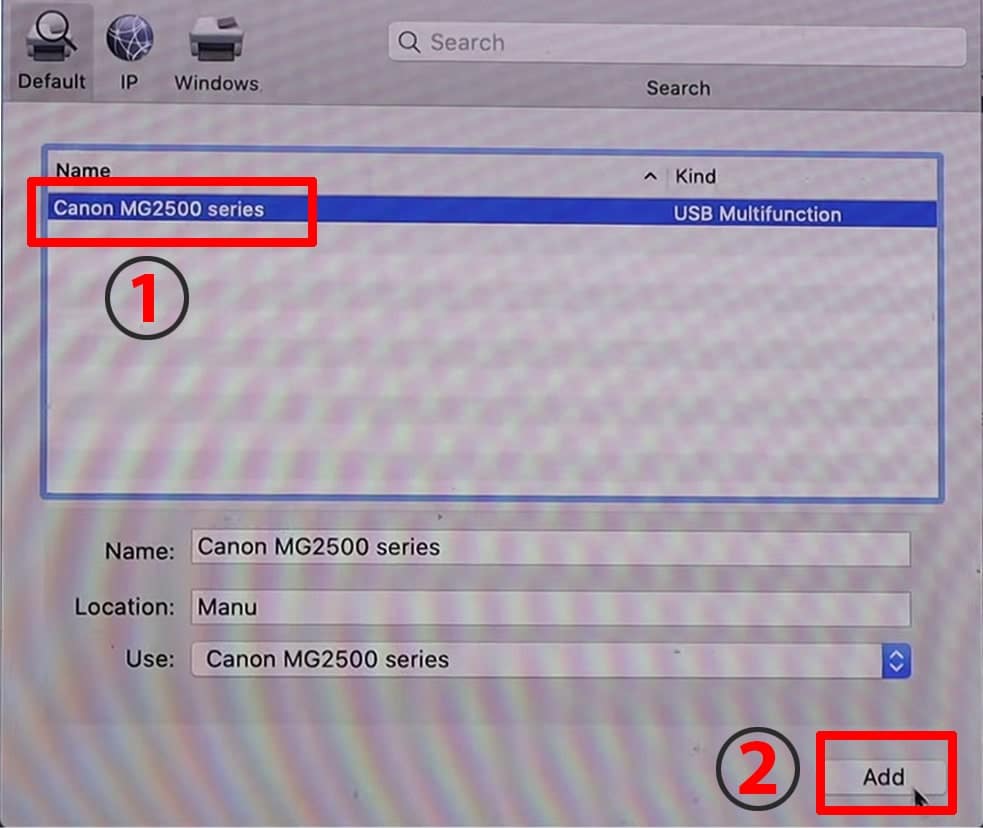 Select Canon MG2500 Series and Click Add